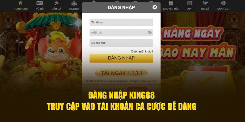Đăng Nhập King88 - Truy Cập Tài Khoản Cá Cược Dễ Dàng