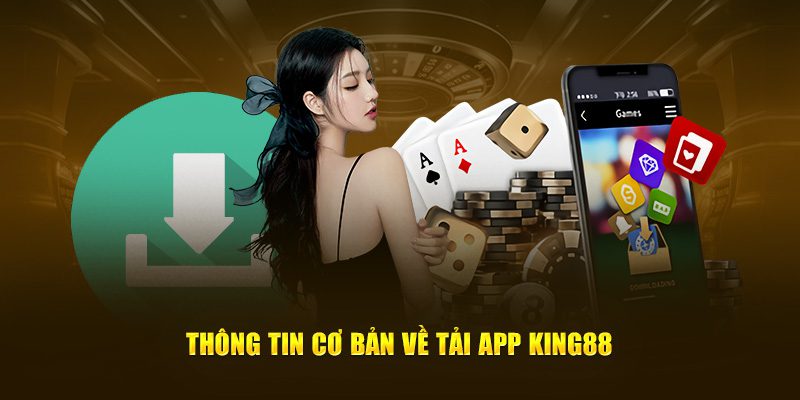 Tải App King88 siêu nhẹ, trải nghiệm cá cược mượt mà.